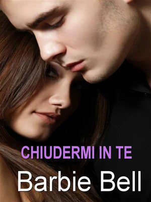 cover image of Chiudermi in te